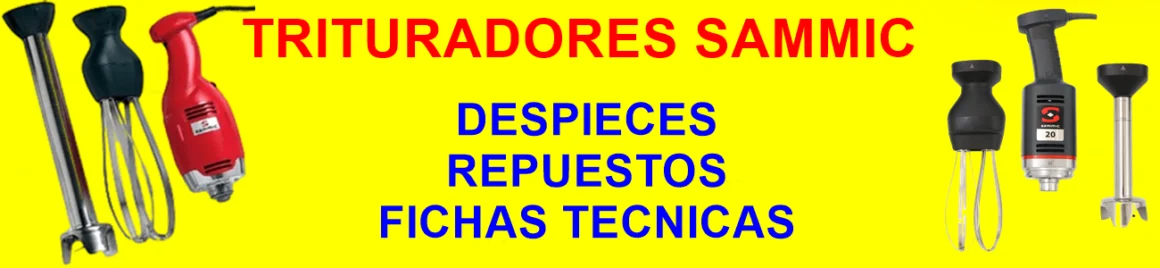 TRITURADORES SAMMIC DESPIECES